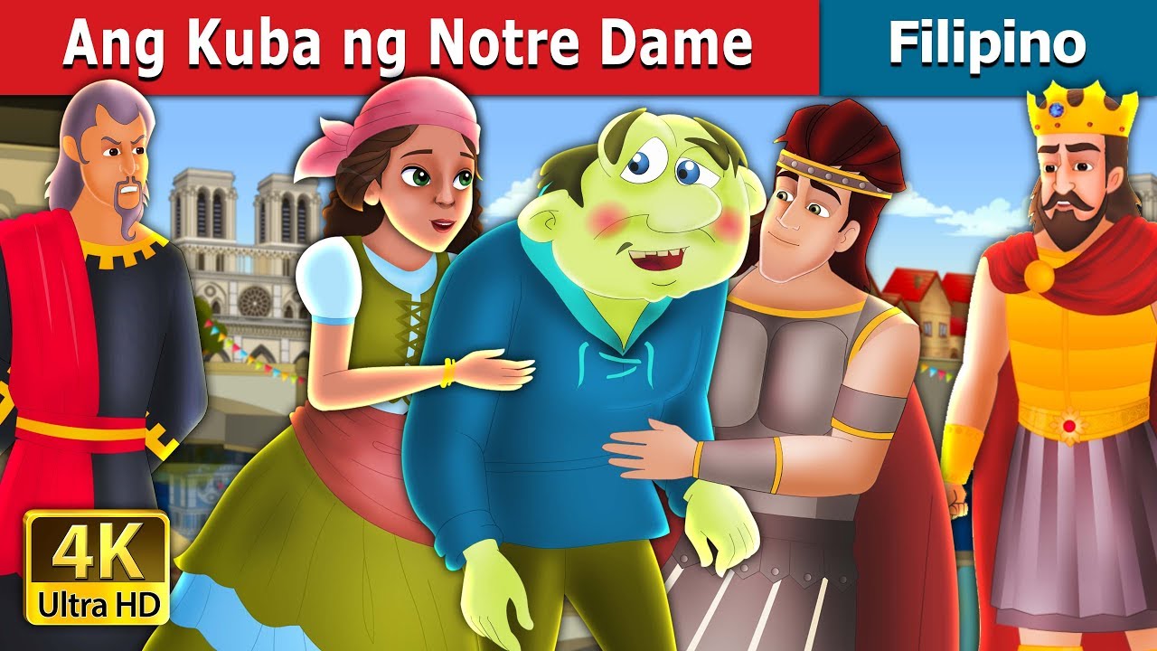 Ang Kuba ng Notre Dame | The Hunchback Of Notre Dame Story in Filipino  | @FilipinoFairyTales