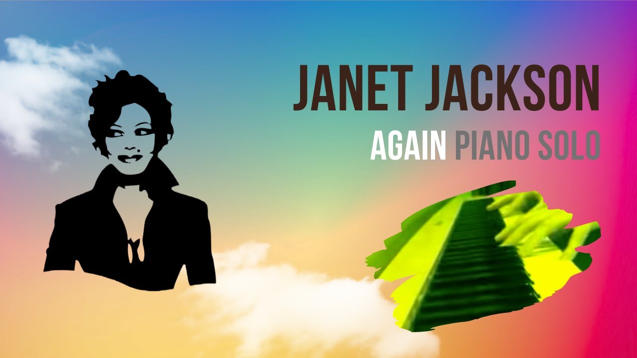 Janet Jackson: Again - chill piano cover