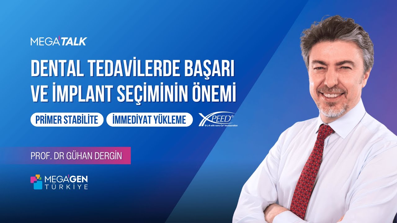MegaTalks | Dr. Gühan Dergin | Dental Tedavilerde Başarı ve İmplant Seçiminin Önemi