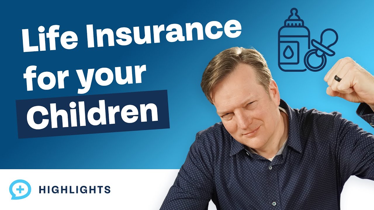 Should You Buy Life Insurance For Your Children?