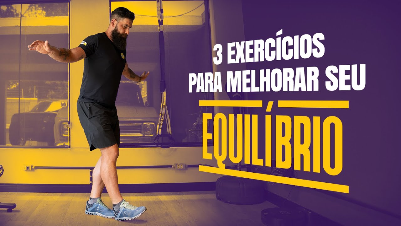 3 EXERCÍCIOS PARA MELHORAR SEU EQUILÍBRIO - Giulliano Esperança