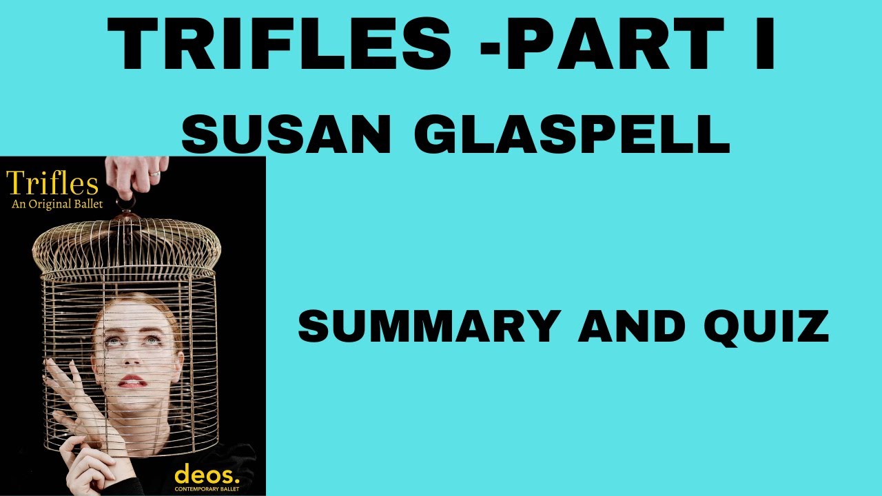 Trifles - Susan Glaspell