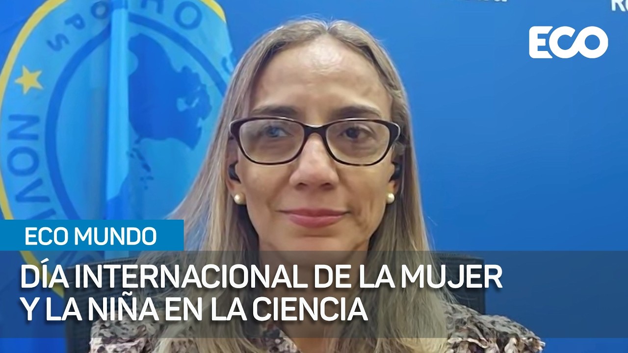 Día Internacional De La Mujer Y La Niña En La Ciencia: Impulsando La Igualdad Y El Talento|#EcoMundo
