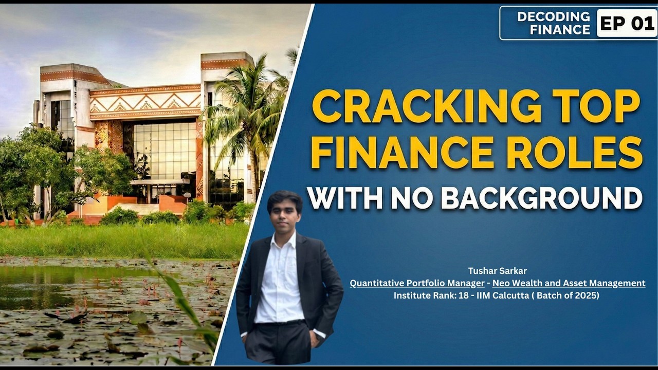 The Ultimate Guide to Finance Domain Preparation |  ft. Tushar Sarkar (IR 18, IIM Calcutta)