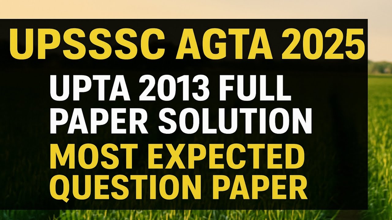 UPSSSC AGTA 2025 | UPTA 2013 Previous Year Paper 2023 Full Solution | 100% Exam Target