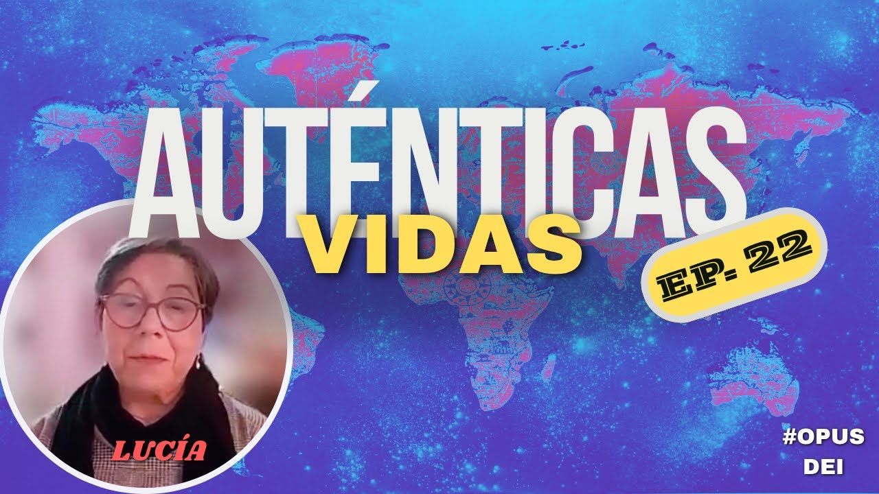 Opus Dei Testimonios -LUCIA - I -- 
