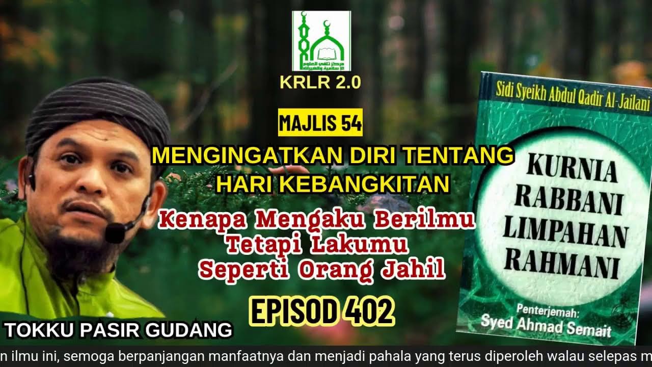 Tokku PG | KRLR 2.0 Episod 402 | Majlis 54: Mengingatkan Diri Tentang Hari Kebangkitan (Siri 10)