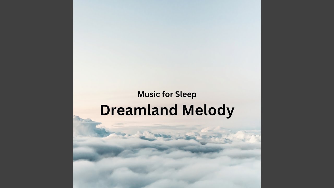 Softly Floating in Music for Sleep