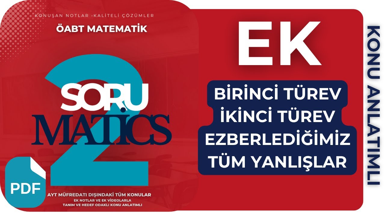 61-G **ÖNEMLİ** BİRİNCİ VE İKİNCİ TÜREVİN YORUMU / EZBERLEDİĞİMİZ TÜM YANLIŞLAR / NOT DEFTERİ