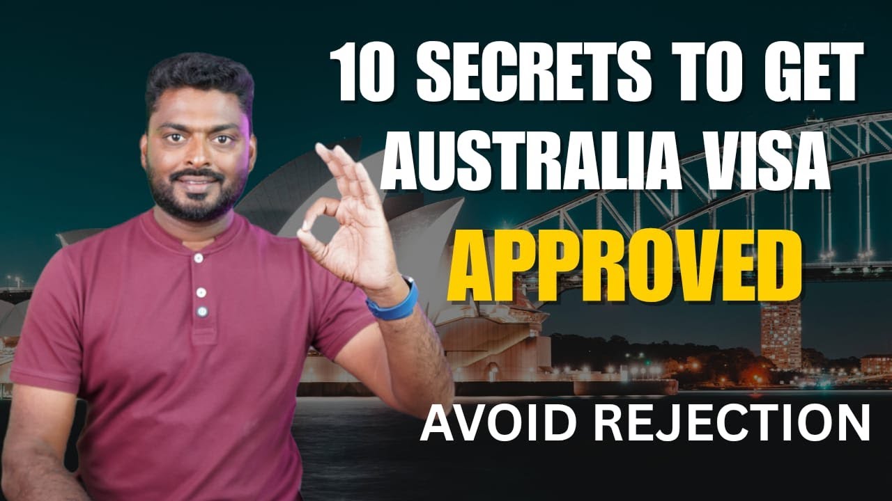 Top 10 Tips to Get Australia Student Visa Approved | Increase Your Chances Fast