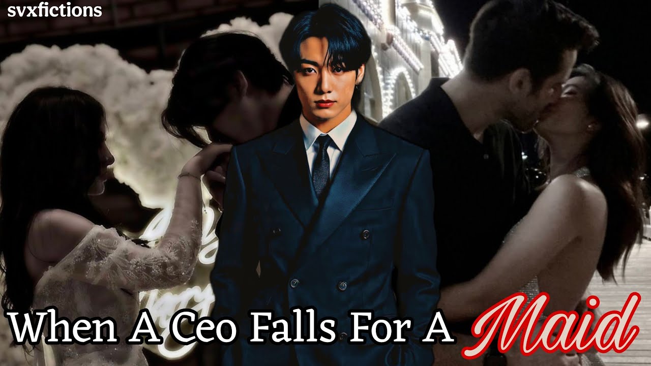 When A Ceo Falls For A Maid.......[Jungkook Oneshot]