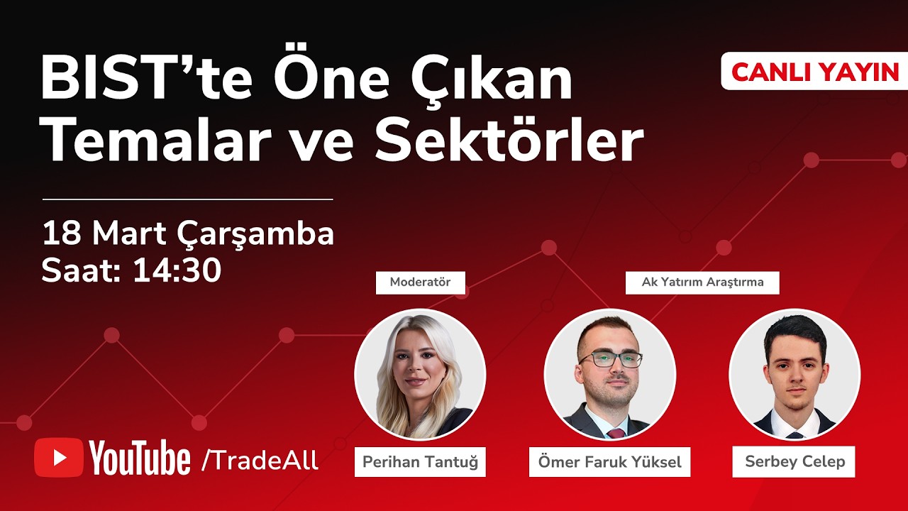 BIST’te Öne Çıkan Temalar ve Sektörler