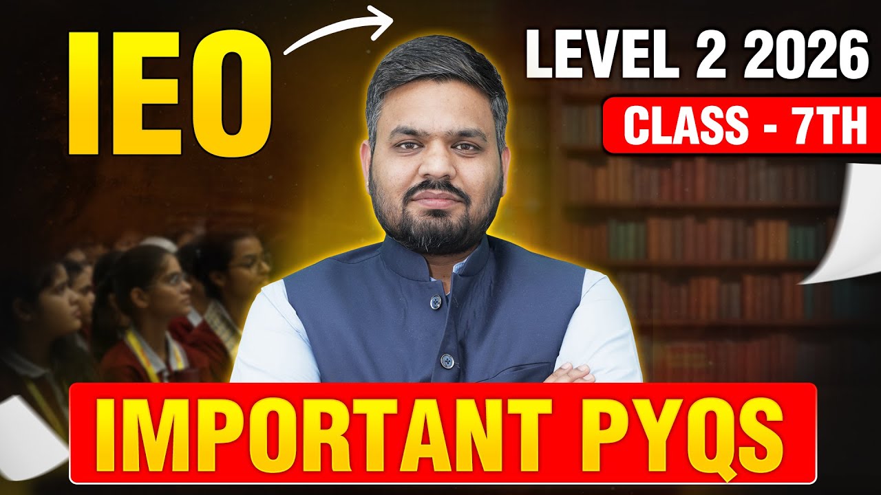 IEO - Level 2 | Important PYQs 2026🔥| Class 7th | International English Olympiad | Motion Olympiad