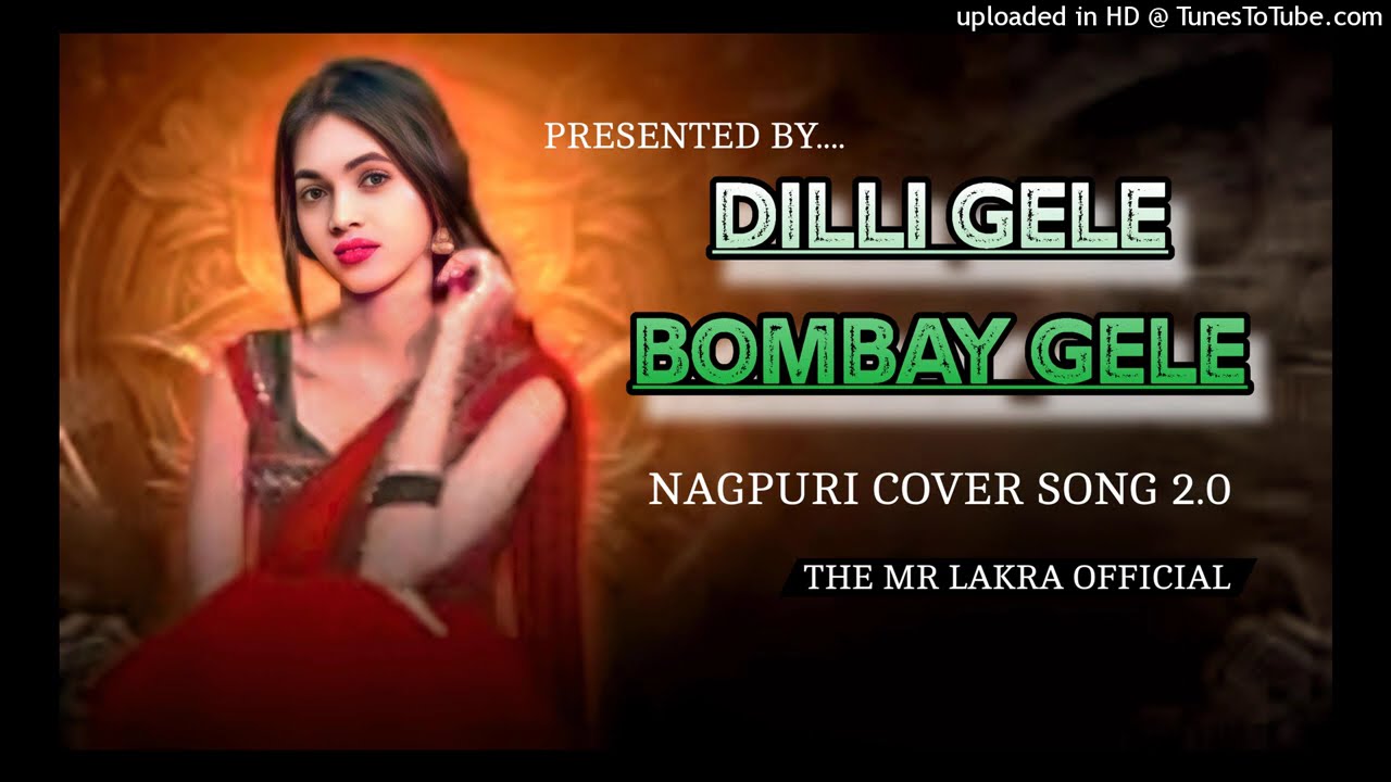 Dilli Gele Bambai Gele 2.0 !! Nagpuri Cover Song 2026