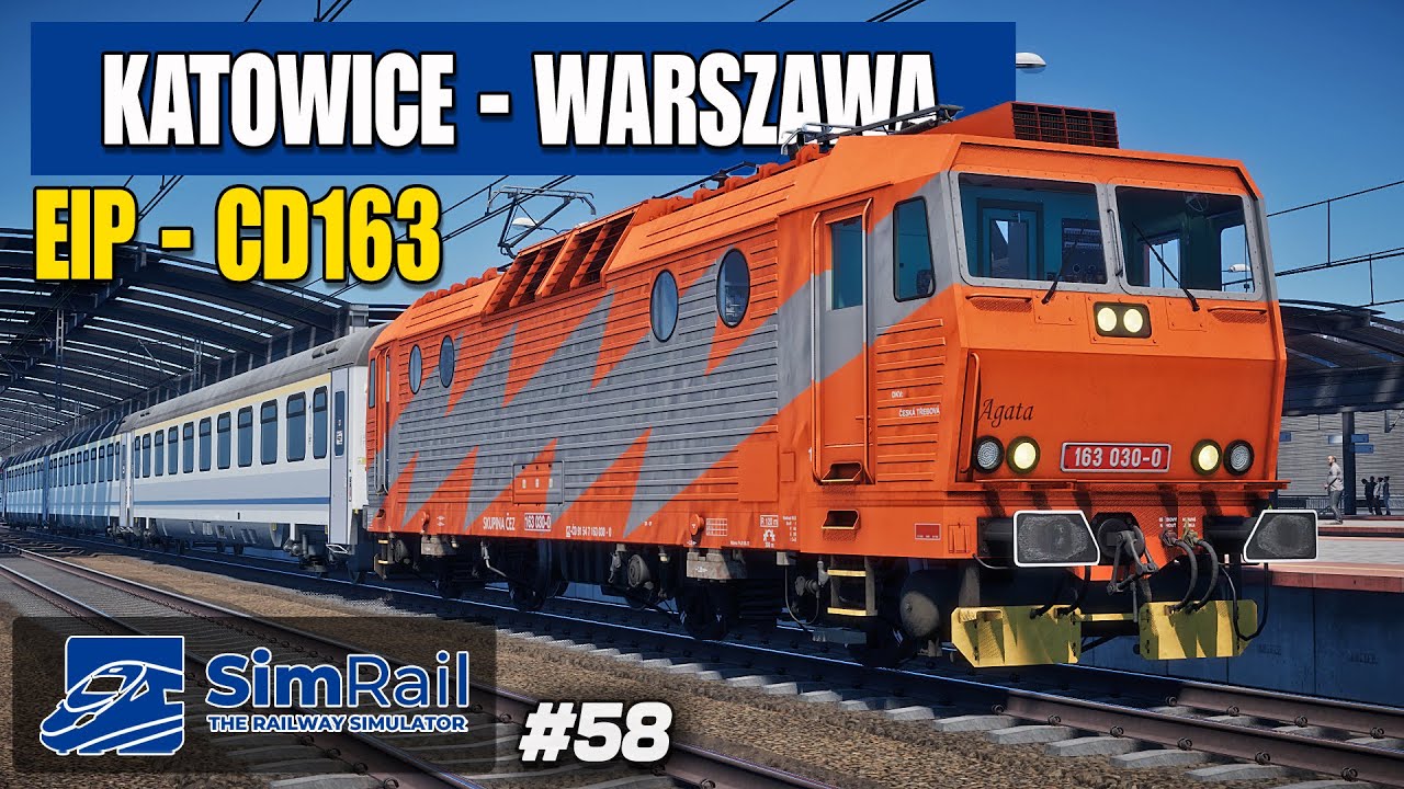 🆕 | SimRail - #58 | EIP KATOWICE - WARSZAWA - SKODA CD163 DLC | 🆕