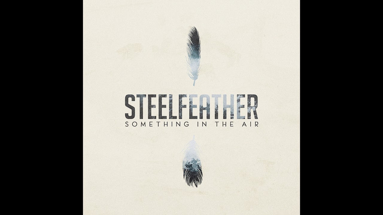 Steelfeather - Something in the Air (Official Audio)
