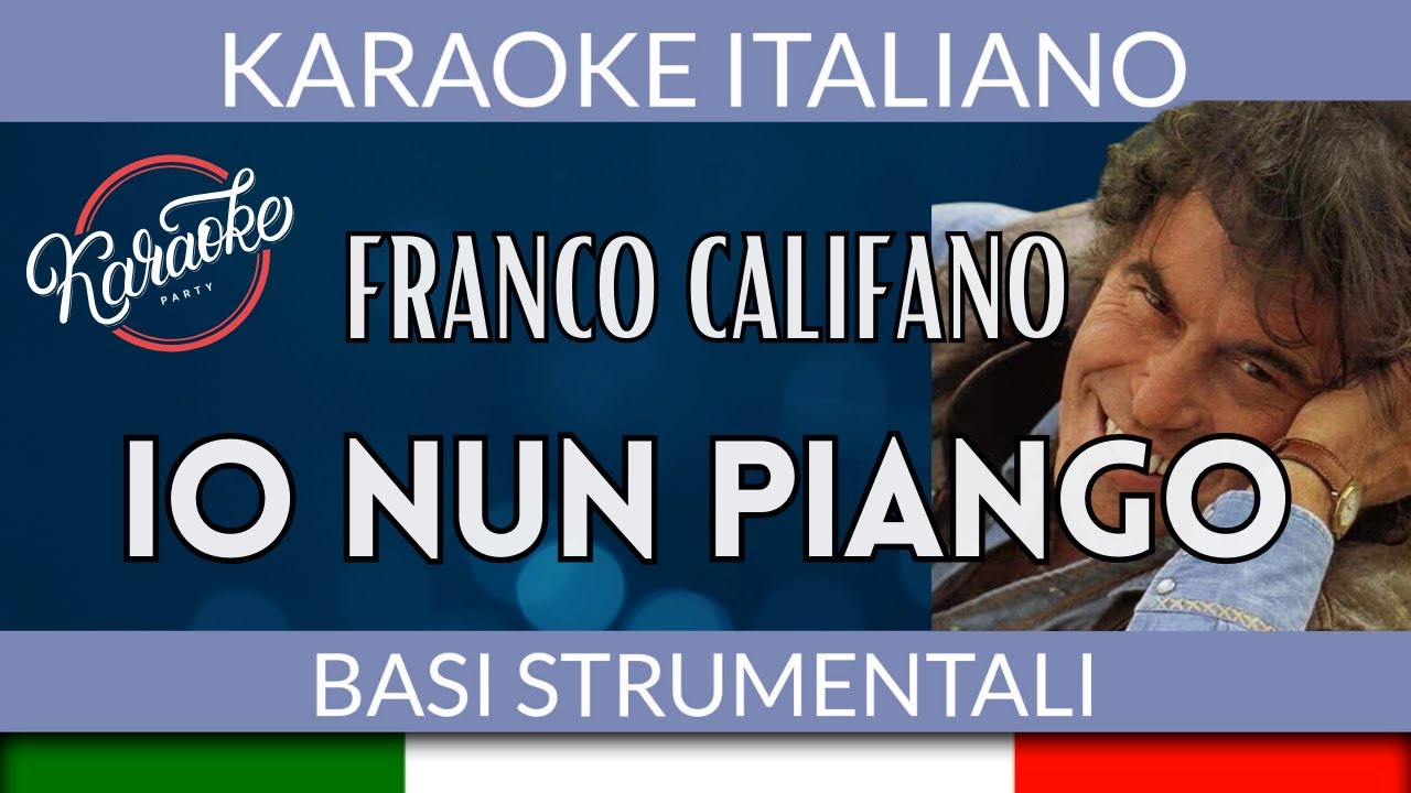 Franco Califano - Io nun piango - Karaoke Strumentale 🎤