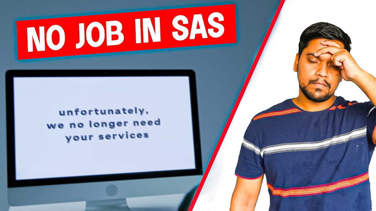 Why there is no Jobs in SAS for Freshers