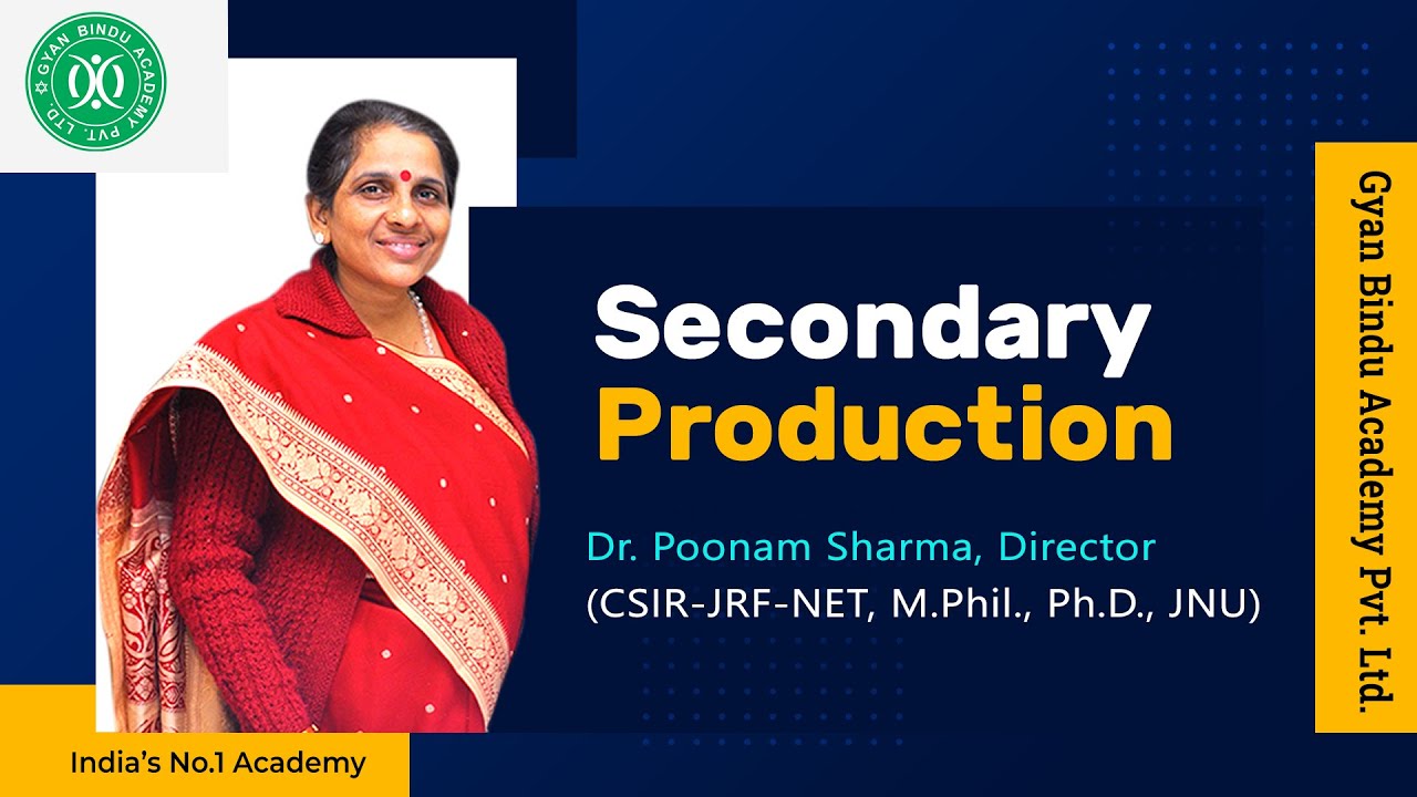 Secondary Production and Efficiencies in Ecology (Part-1) Dr Poonam Sharma CSIR NET, ICAR, JNU, DU