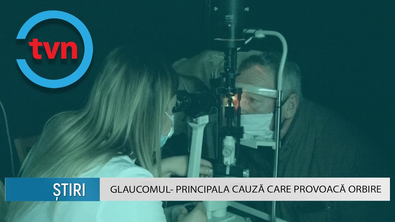 GLAUCOMUL  PRINCIPALA CAUZĂ CARE PROVOACĂ ORBIRE