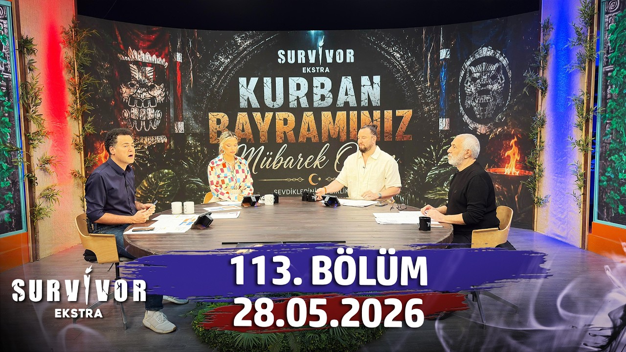 Survivor Ekstra 113. B&ouml;l&uuml;m | 28 Mayıs 2026 @SurvivorEkstra