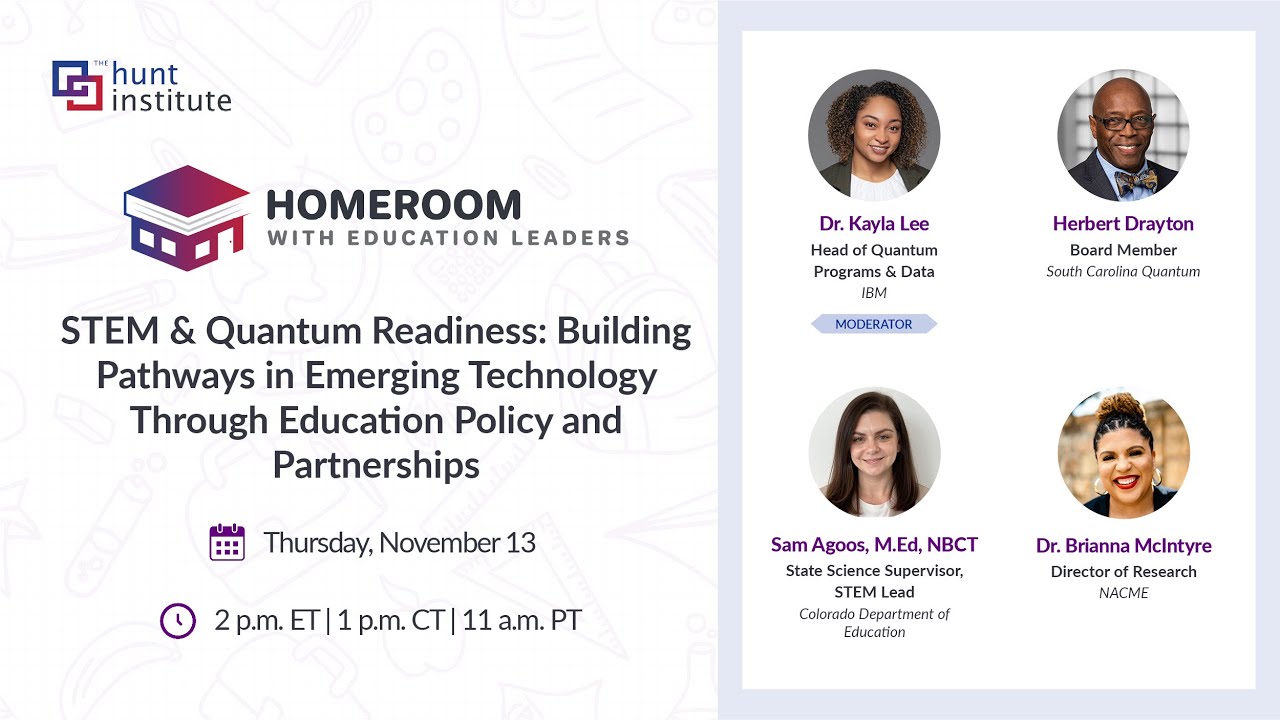 Homeroom with Education Leaders | STEM & Quantum Readiness: Building Pathways in Emerging Technology