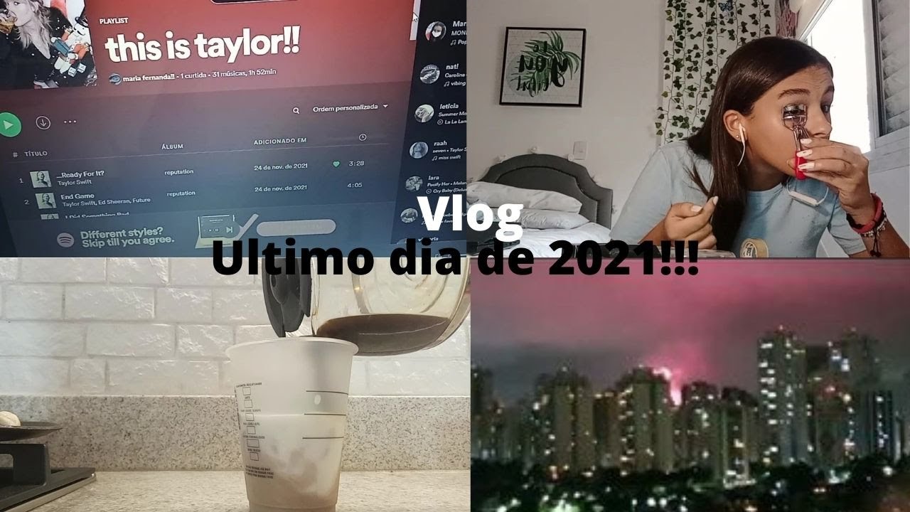 VLOG: Ultimo dia de 2021!!! GRWM+ fogos, ano novo!!!