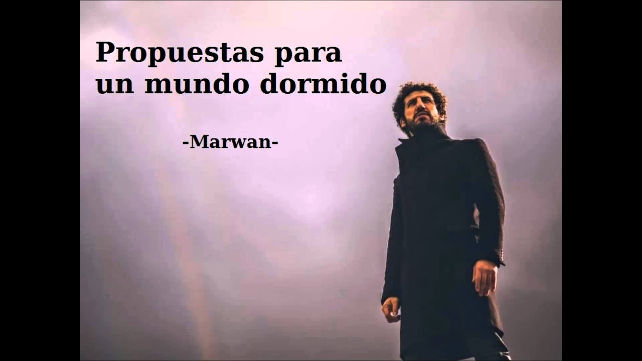 Marwan - Propuestas para un mundo dormido