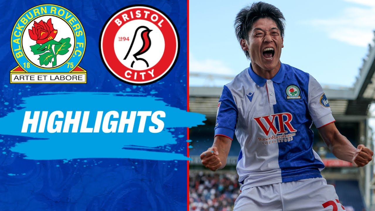 Highlights: Blackburn Rovers v Bristol City