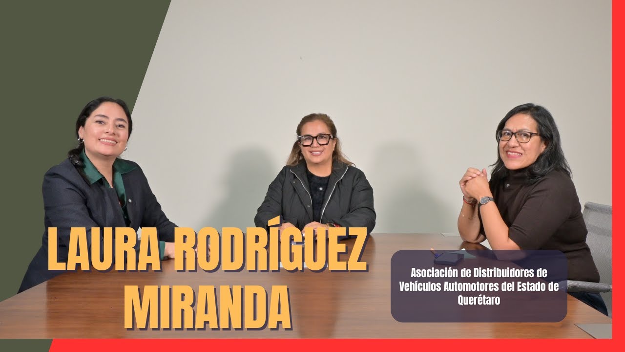 Laura Rodríguez Miranda - Asociación de Distribuidores de Vehículos Automotores del Estado de Qro.