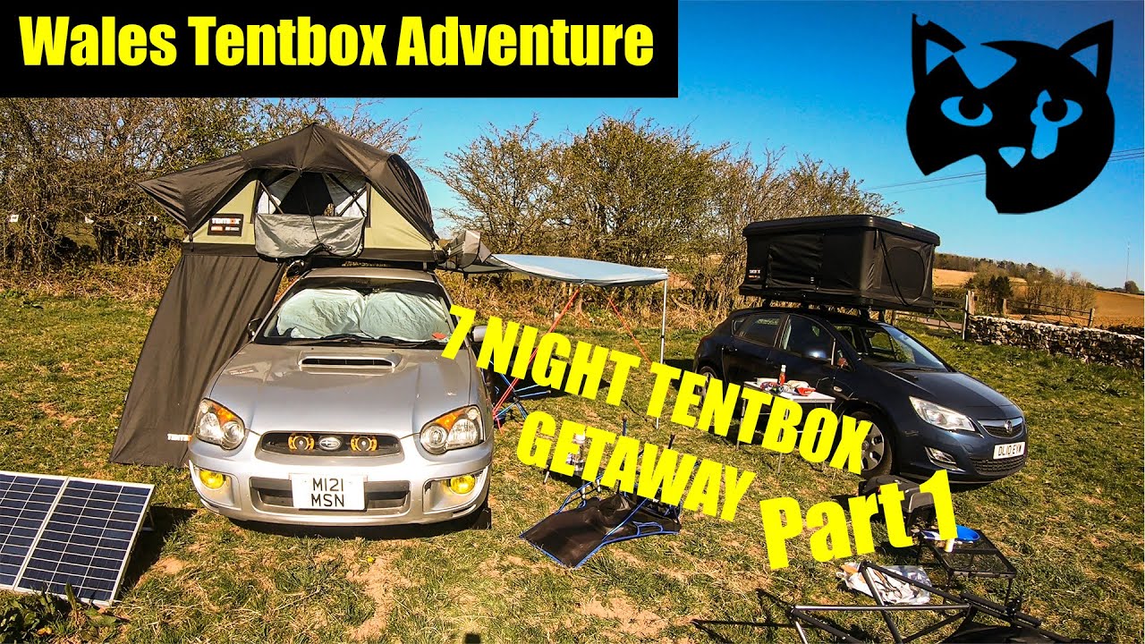 Tentboxing Through Wales.... PT1
