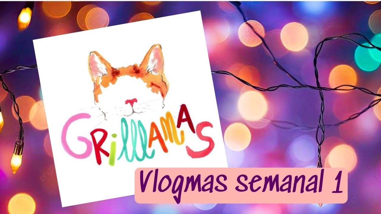 Vlogmas semanal 1