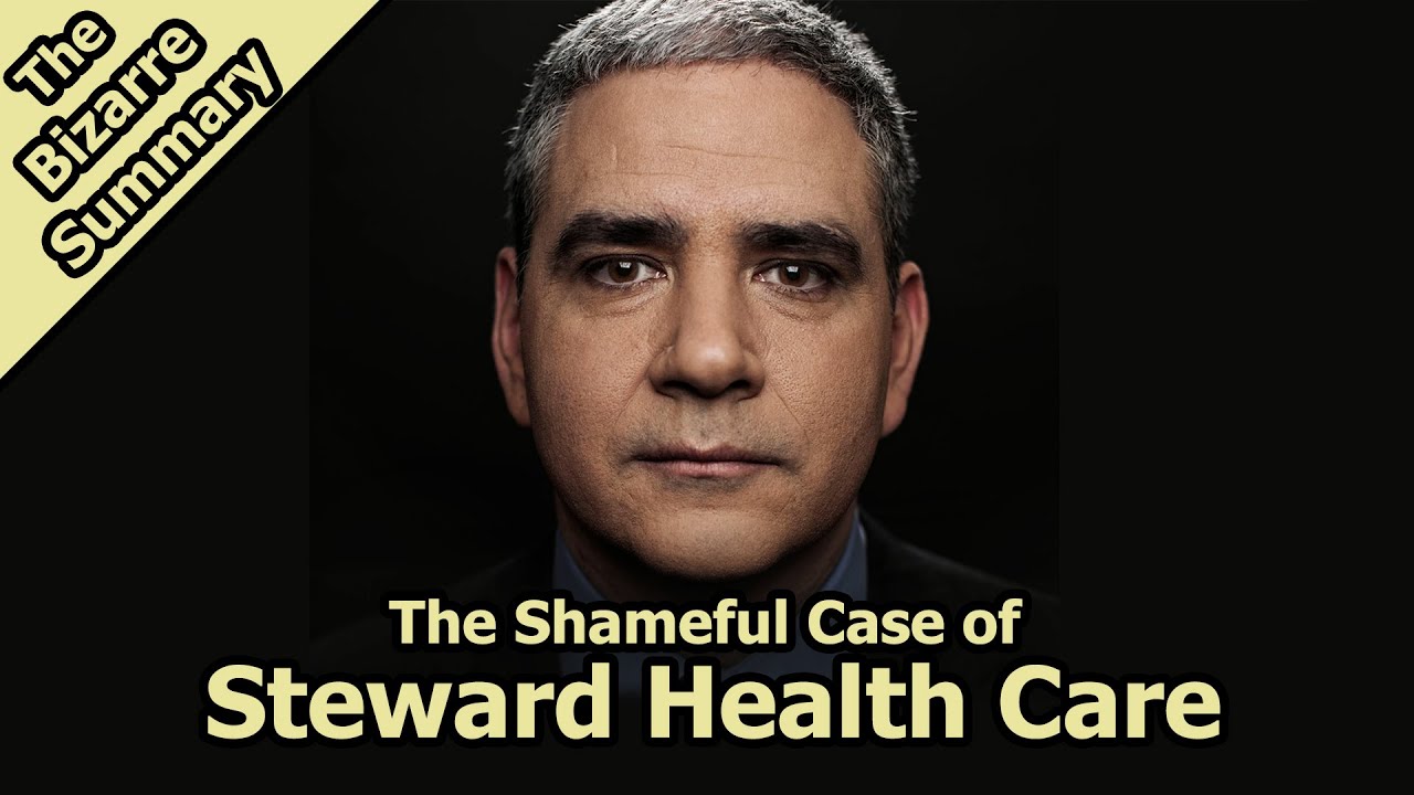 The Shameful Case of Steward Health Care