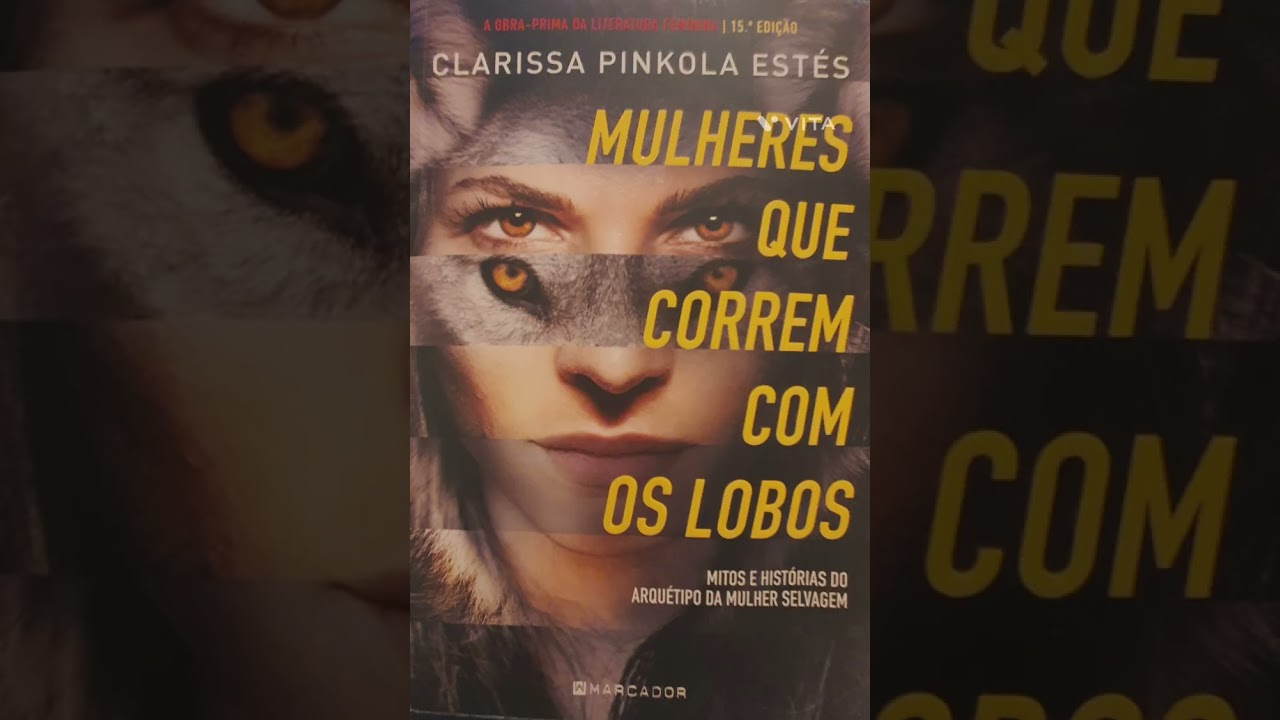 0. Mulheres que correm com os lobos 