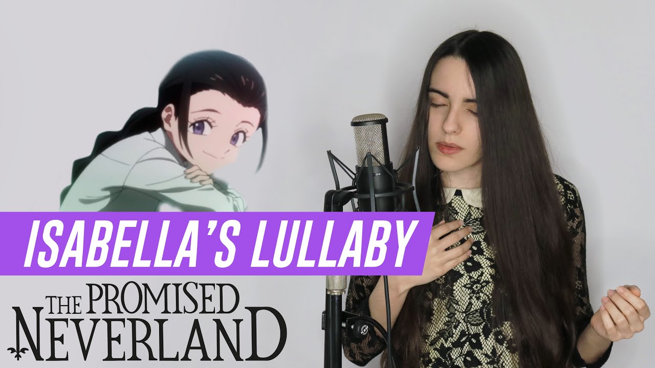 The Promised Neverland - Isabella's Lullaby (Cover Español)