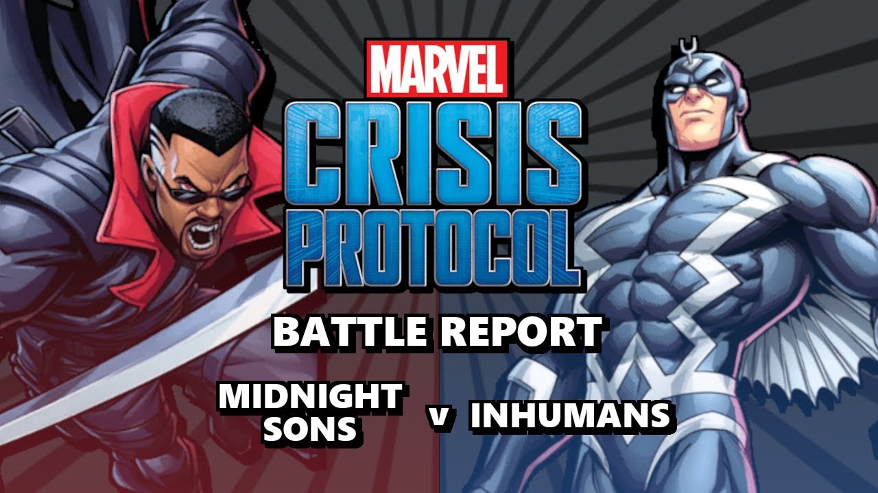 Marvel Crisis Protocol - Battle Report Episode 48 - Midnight Sons v Inhumans