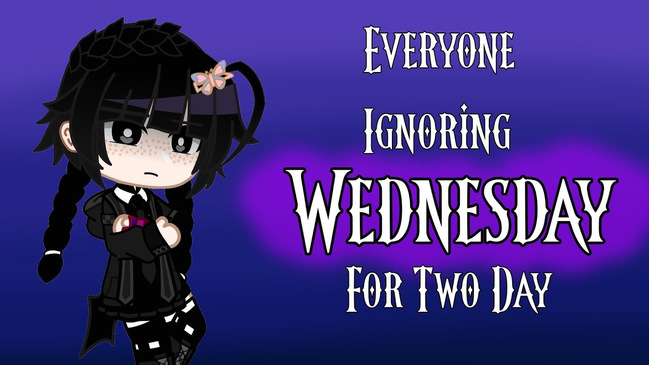 Everyone Ignoring Wednesday for two day | My Wednesday Au | Short and Rushed | Raine Noceda Gc