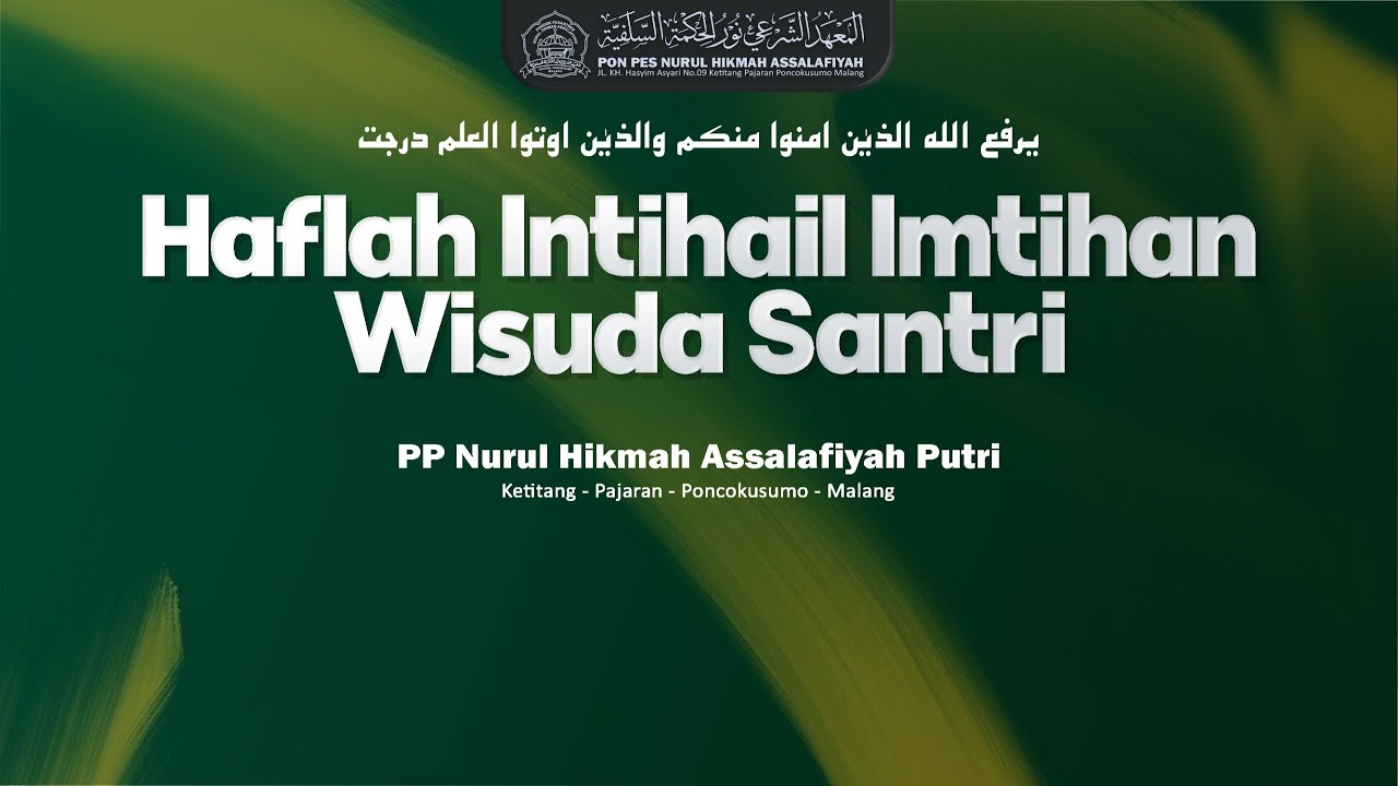 HAFLAH INTIHAIL IMTIHAN WISUDA SANTRI | PP NURUL HIKMAH ASSALAFIYAH PUTRI
