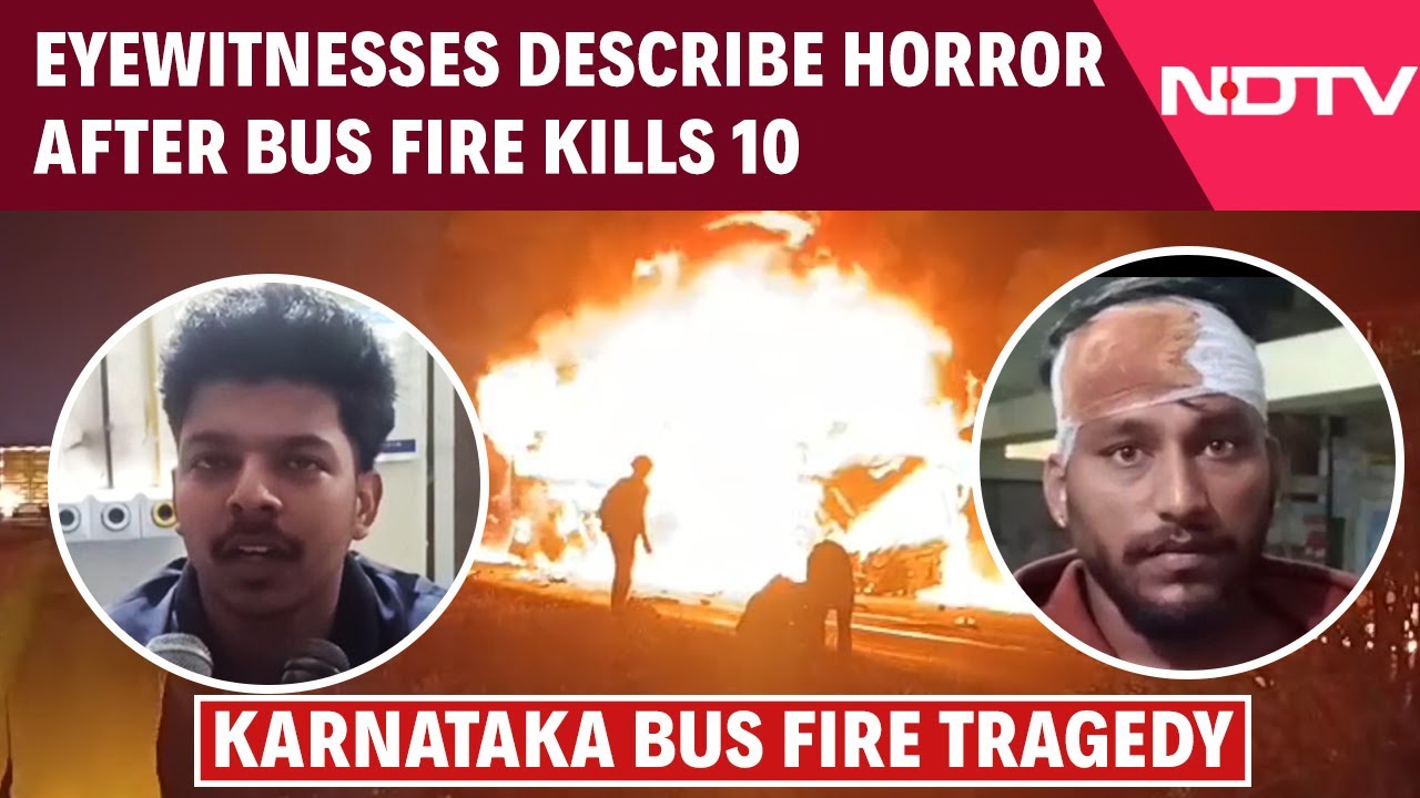 Bus Accident In Karnataka | Eyewitnesses Describe Horror After Karnataka Bus Fire Kills 10