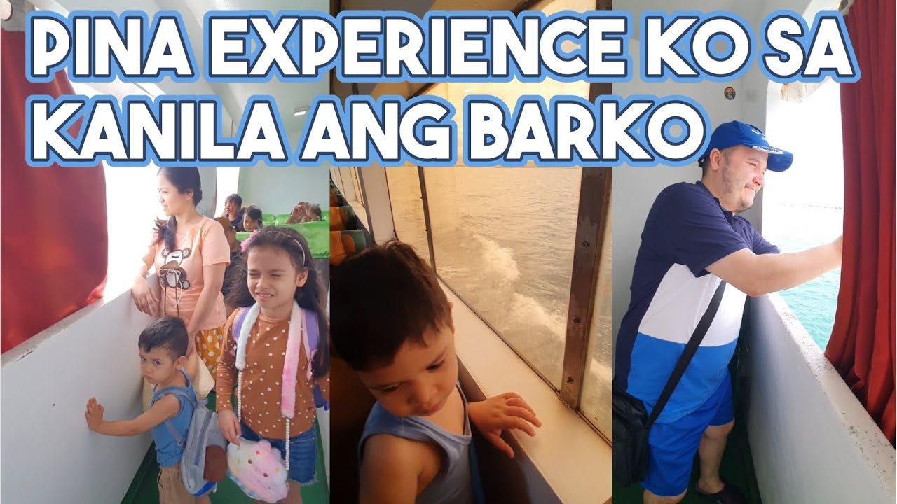 FIRST TIME MAKA SAKAY NG BARKO ANG MGA BATA AT SI HUBBY | PINA EXPERIENCE KO SA KANILA