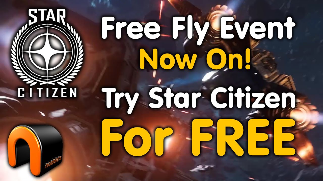 STAR CITIZEN Free Fly Event! TRY FOR FREE! #Starcitizen