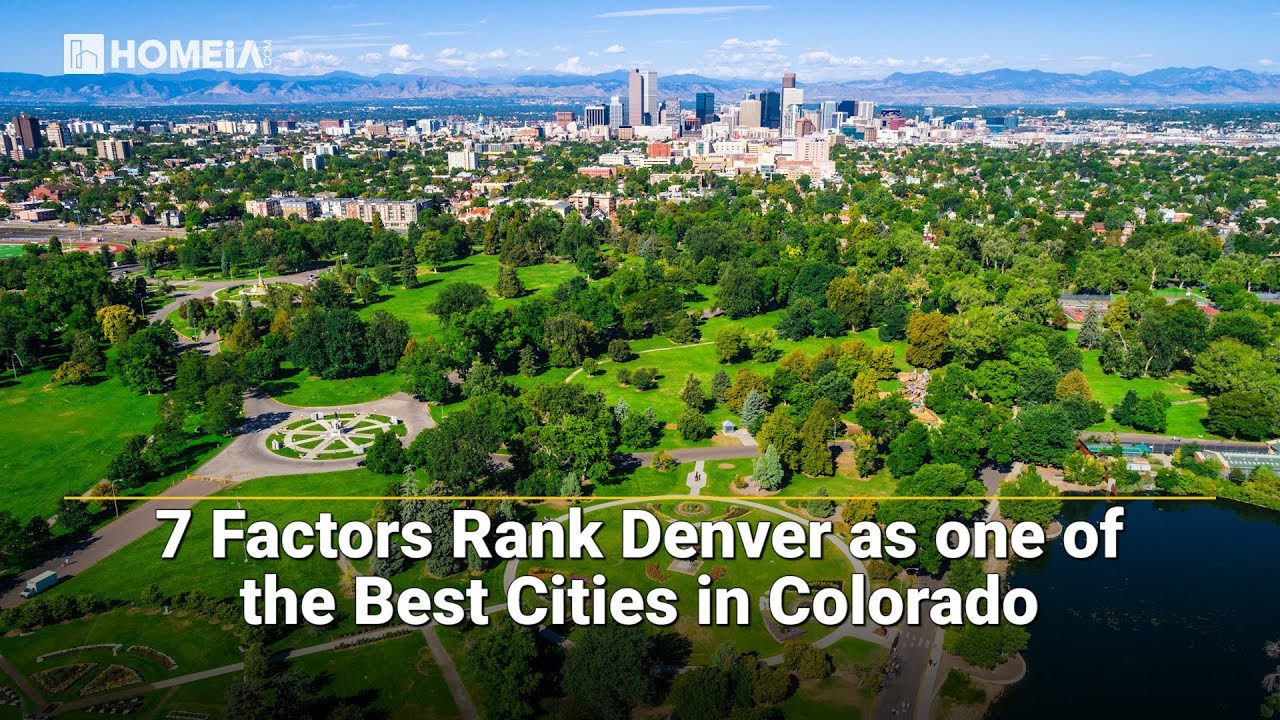 What is it Like to Live in Denver Colorado? Here're 7 Key Factors | HOMEiA.com