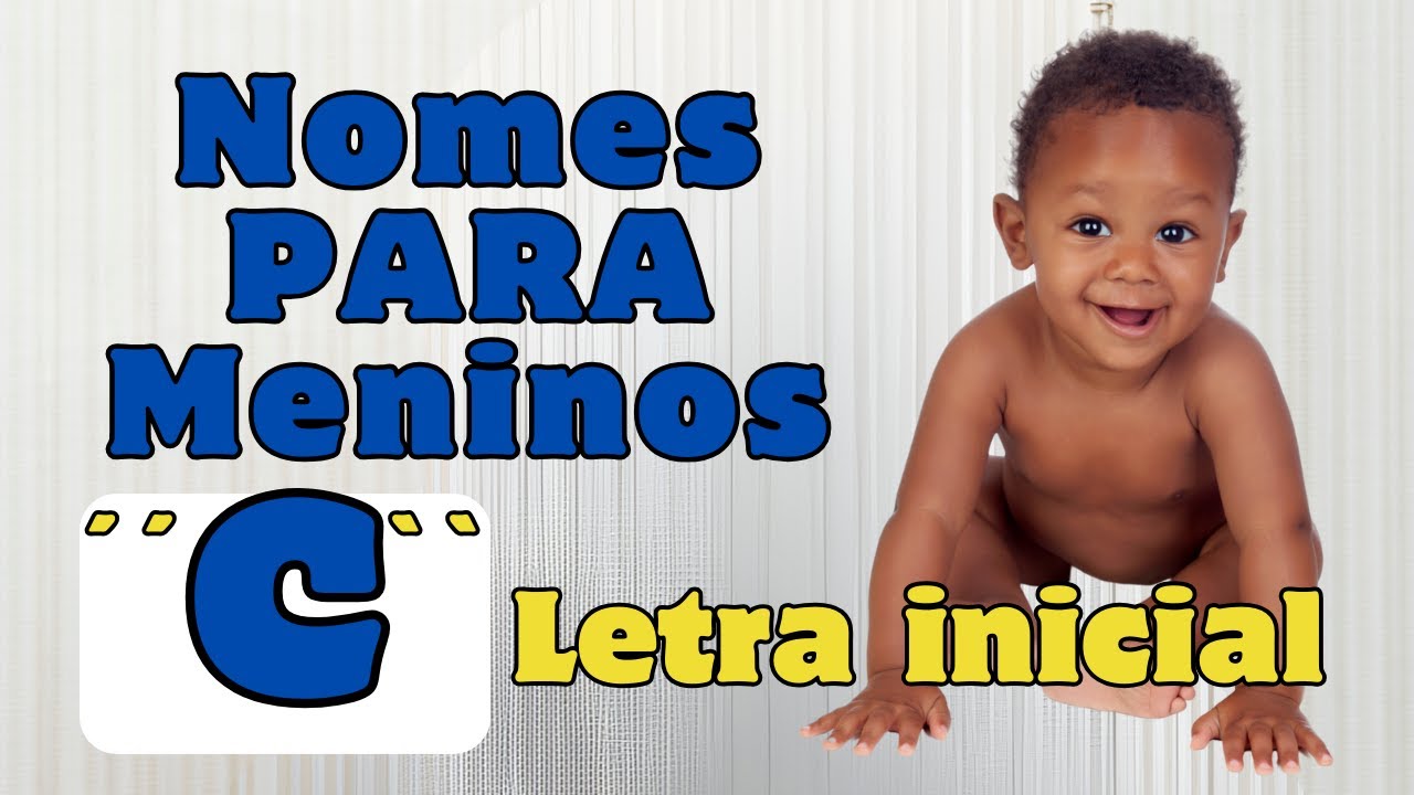 100 Nomes de Meninos com a Letra C e Seus Significados Incríveis!