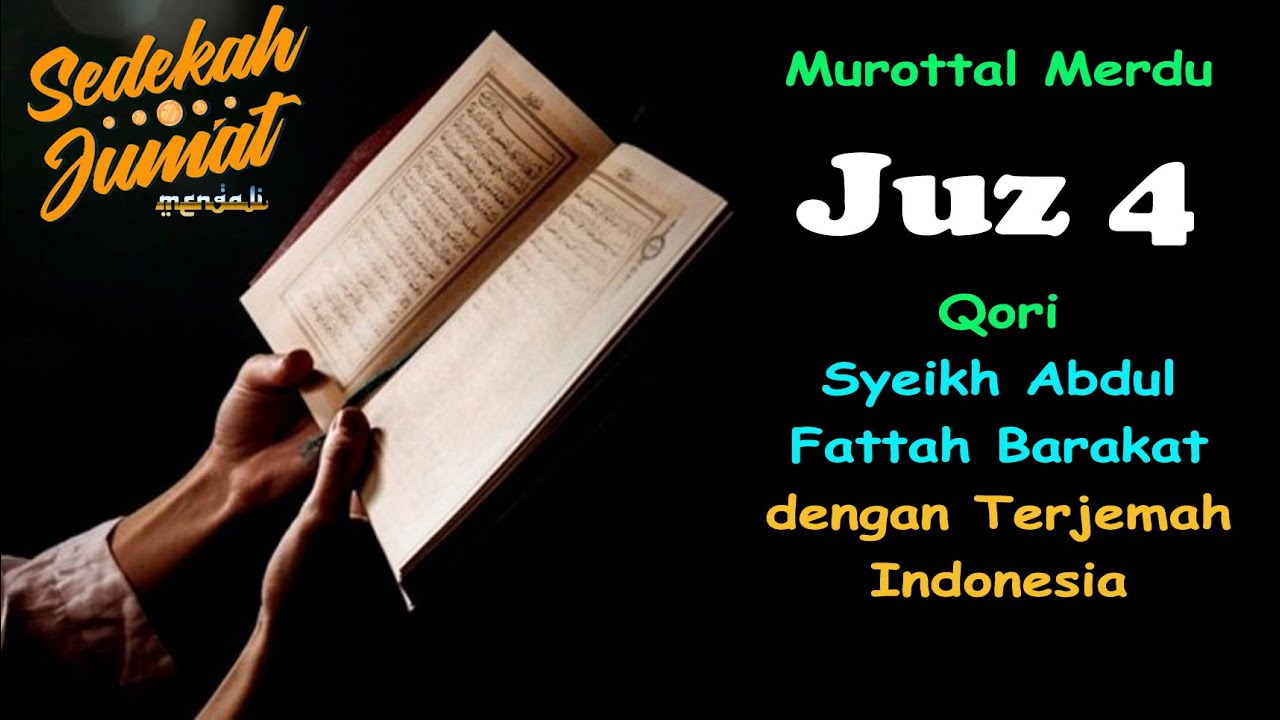 Murottal Merdu Al Qur’an Juz 4 (Syeikh Abdul Fattah Barakat) Bikin Adem