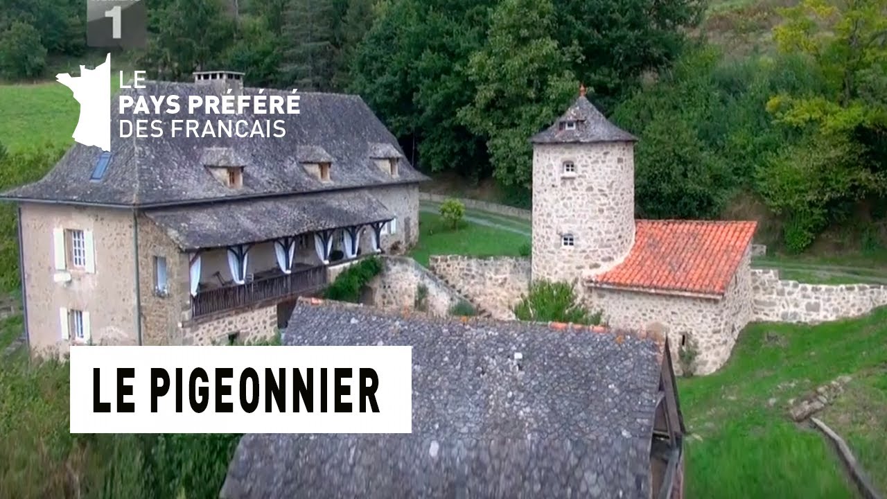 Le Pigeonnier - l'Aveyron - La Maison Préférée des Français