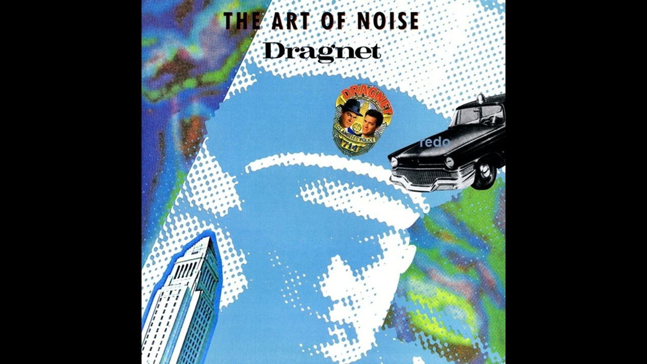 The Art Of Noise – Dragnet (Arthur Baker Hip Hop Mix)