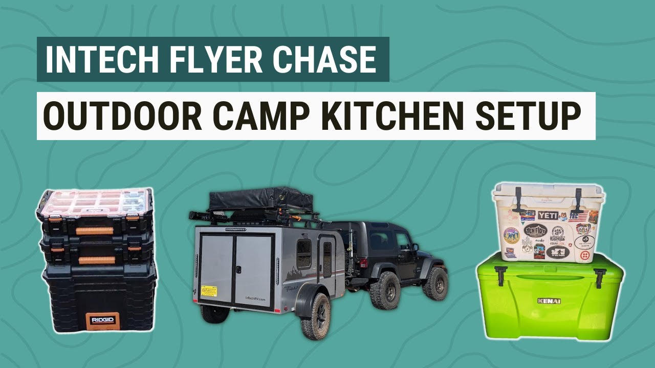 InTech Flyer Chase Camp Kitchen Setup