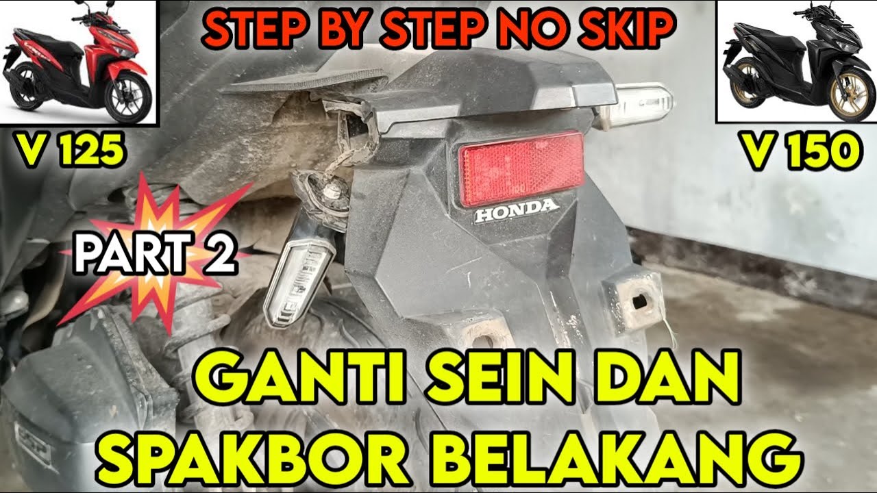 Cara Mengganti SEIN belakang NEW VARIO 125 DAN NEW VARIO 150 !! Cara melepas pasang Sein vario 125