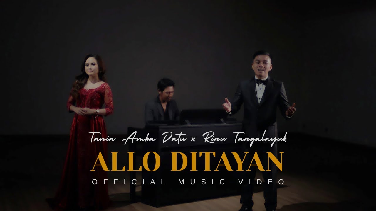ALLO DITAYAN (Official Music Video) | Rinu Tangalayuk x Tania Amba Datu | Lagu Toraja