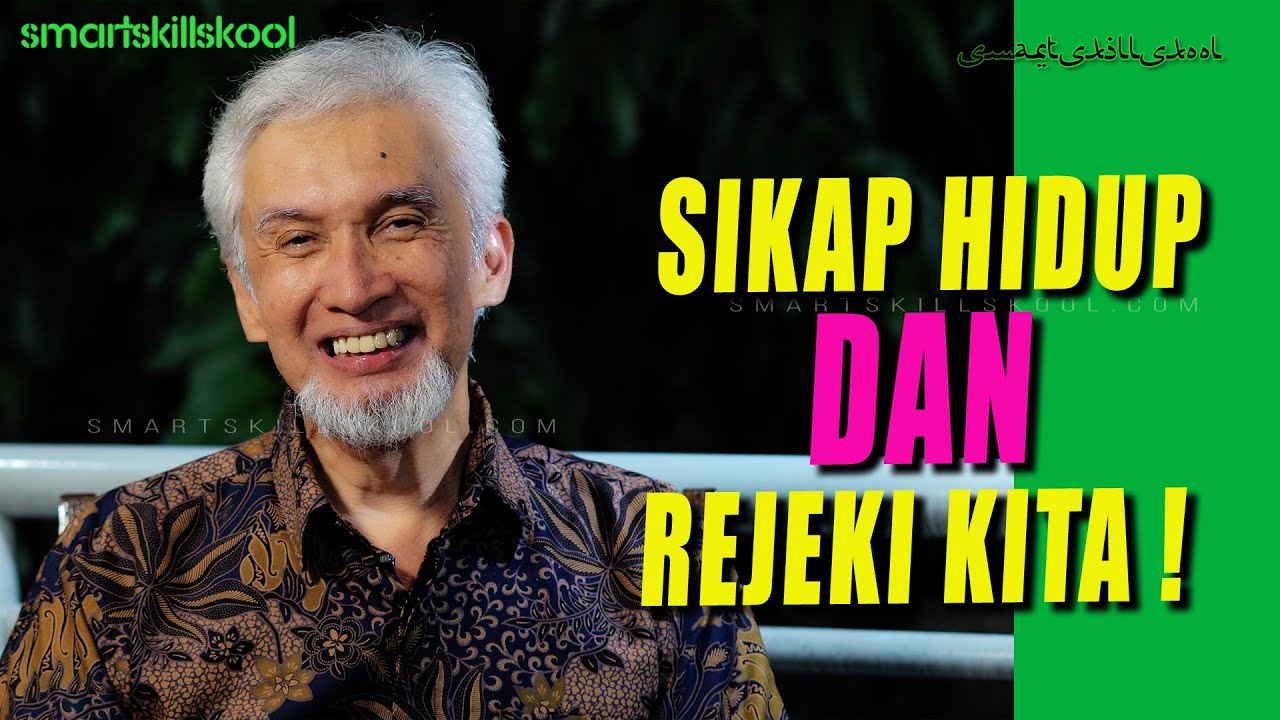 TERNYATA SIKAP HIDUP KITA DAPAT MEMBUKA PINTU REZEKI !